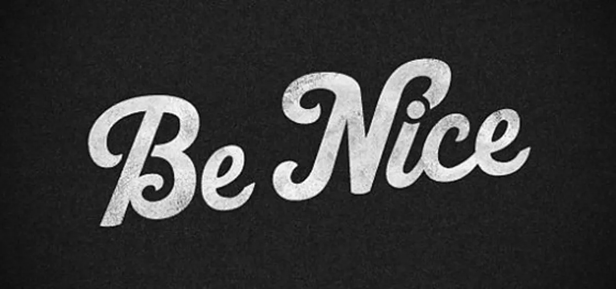 Be Nice